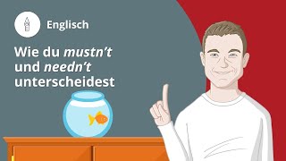 mustn’t und needn’t so unterscheidest du sie – Englisch  Duden Learnattack [upl. by Llemert]