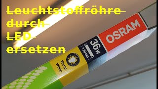 Leuchtstoffröhre durch LED ersetzen [upl. by Coh]