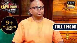 Intelligence Meets Comedy  Gaur Gopal Das Khan Sir Ep 294The Kapil Sharma Show New Full Episode [upl. by Sevart263]