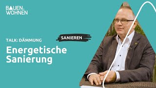 Talk Energetische Sanierung Was bringt eine Dämmung I BAUEN amp WOHNEN [upl. by Seditsira]