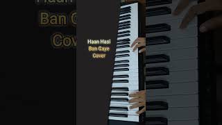 Haan Hasi Ban Gaye Cover [upl. by Scheider65]