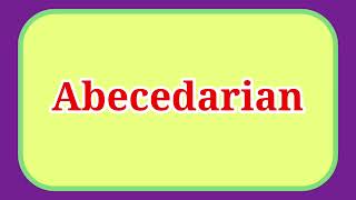 Pronunciation of Abecedarian How to Pronounce Abecedarian  Pronunciation  englishpronunciation [upl. by Maximo]