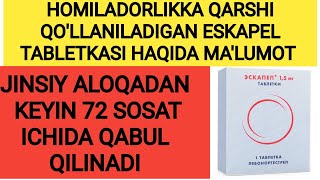 HOMILADORLIKKA QARSHI ESKAPEL TABLETKASI HAQIDA MALUMOT ESKAPEL TABLETKASI HAQIDA MALUMOT ESKAPEL [upl. by Lenoil202]