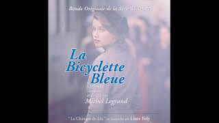 Michel Legrand  La Bicyclette Bleue  La Bicyclette Bleue 2000 [upl. by Rednaxela]