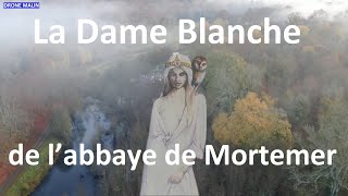 Les fantômes de l’abbaye de Mortemer la dame blanche filmée en drone [upl. by Anirroc182]