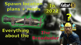 Fallout 76 The Broadsider spawn locationplanmods 2022 NEW [upl. by Bernardi]