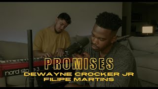 Promises  DeWayne Crocker Jr amp Filipe Martins Cover [upl. by Naloc]