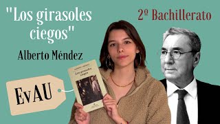 “Los girasoles ciegos” de Alberto Méndez  Lectura EvAU Madrid 2º Bach  Lengua y Literatura [upl. by Avra718]