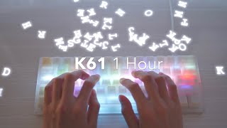 K61 1 Hour Keyboard Typing Sounds ASMR No talking No music No midroll ads [upl. by Anallese]