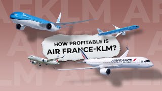 How Profitable Is The Air FranceKLM Group [upl. by Goss956]