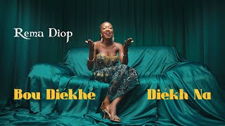 Rema Diop  Bou diékhé diékh na Clip officiel [upl. by Arbmat984]