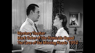 Mystery Theater Mark Saber of the Homicide Squad The Case of the Missing Heads 1952 ABC Network [upl. by Aeslek]