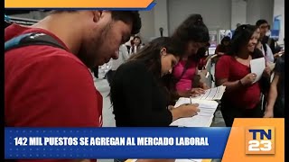 142 mil puestos se agregan al mercado laboral [upl. by Inaffit]