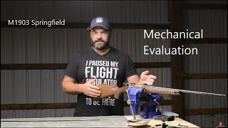 M1903 Springfield Pt II Mechanical Evaluation [upl. by Dittman]