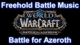 Freehold Battle Music Freehold Music  WoW Battle for Azeroth Music  801 Music [upl. by Theresita]