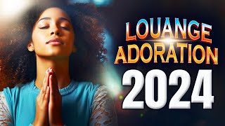 PUISSANCE ADORATION ET LOUANGE CHRETIENNE POUR BIEN COMMENCER LA JOURNÉE 🙏 MUSIQUE ADORATION 2024 [upl. by Ynaittirb]