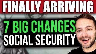 FINALLY 7 BIG Changes to Social Security SSI SSDI… Starting NOW in 2024 [upl. by Eimerej]