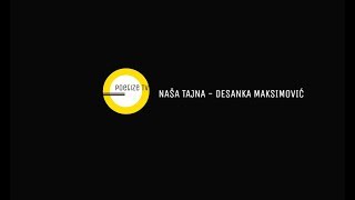 Nasa tajnaDesanka Maksimovic [upl. by Annovaj]