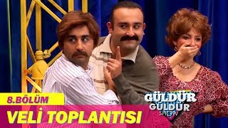 Güldür Güldür Show 8Bölüm  Veli Toplantısı [upl. by Demodena]