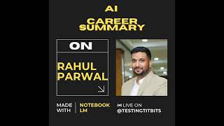 My Career Summary  Rahul Parwal  AI Generated [upl. by Nylarac]