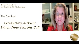 Coaching Advice When New Seasons Call [upl. by Windy]