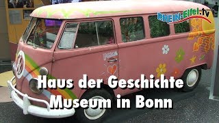 Haus der Geschichte  Bonn  RheinEifelTV [upl. by Nnayar]