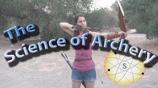 The Science of Archery [upl. by Fadden]