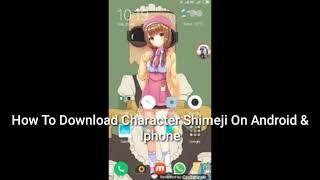 How To Download Shimeji Character For Android amp Iphone [upl. by Enelear]