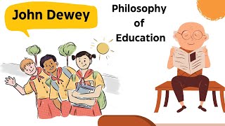 John Dewey  Concepts of Child Centered and Progressive Education [upl. by Inotna566]