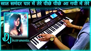 Saat Samunder Paar Instrumental  Vishwatma  Sunny  Dj Remix  Casio Ctx 700  by pradeep kumar pk [upl. by Pinchas]