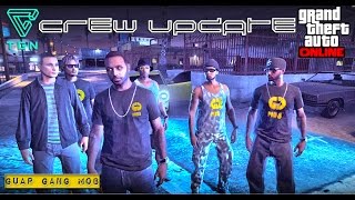 Grand Theft Auto V  quotNEW CREW UPDATEquot Guap Gang Mob [upl. by Aram189]