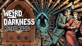 OldTime Radio Marathon EPISODE 0226 RetroRadio WeirdDarkness [upl. by Dygal]