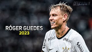 Róger Guedes 2023 ● Corinthians ► Amazing Skills amp Goals  HD [upl. by Pax971]