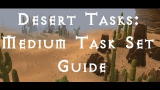 RSTasks Desert Medium Task Set Guide [upl. by Nonnad973]