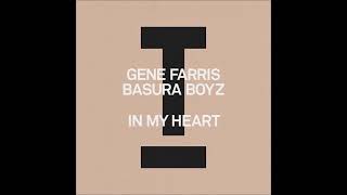 Gene Farris Basura Boyz  In My Heart Extended Mix TOOLROOM [upl. by Melbourne]