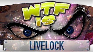 WTF Is  Livelock [upl. by Andy295]