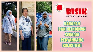 BISIK OSTOMATE 1 HARAPAN DAN KEINGINAN SEBAGAI SEORANG PENYANDANG KOLOSTOMI part II [upl. by Alyhc]