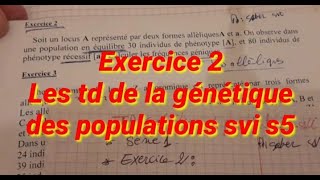 correction des td de la génétique des populations svi s5 exercice 2 série numéro 1 [upl. by Arvie132]