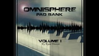 Omnisphere Pad Bank Vol 1 Beta Quick Preview [upl. by Kolodgie]