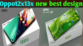 Oppo new mobile series 12×13× style best design mattel bodydisplay super amoled long battery bekcup [upl. by Fidellia]