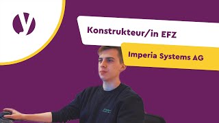 Lehre als Konstrukteurin EFZ bei imperia systems ag [upl. by Dewain]