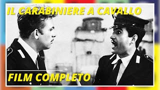 Il carabiniere a cavallo  Commedia  Film completo in italiano [upl. by Raymond]