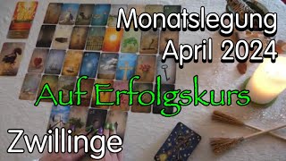 Zwillinge  Monatslegung April 2024  Gutes Zeitmanagement [upl. by Sorilda]