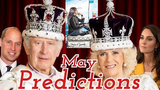 May Predictions Royal Family Update and Revelations [upl. by Azpurua102]