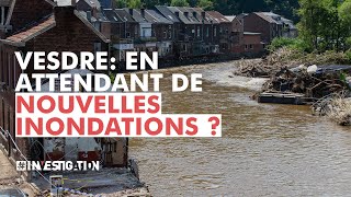 Inondations  que fait la Région Wallonne pour éviter la catastrophe à Vesdre   investigation [upl. by Shirley]