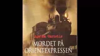 Agatha Christie Mordet på Orientexpressen Ljudbok [upl. by Inod]