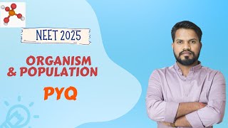 organism and population  Class 12 BIOLOGY  PYQ  CBSE amp CG JEE NEET 2025 [upl. by Areehs]