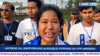 SHAD KMEN KI NONG UMSNING HA LA SHNONG BAN AI KHUBLEI IA U MP BA THYMMAI [upl. by Ferree732]