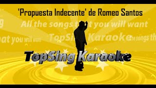 VERSIÓN KARAOKE  Propuesta Indecente de Romeo Santos [upl. by Madelene]