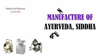 Manufacture of Ayurveda Siddha amp Unani Drugs [upl. by Bat]